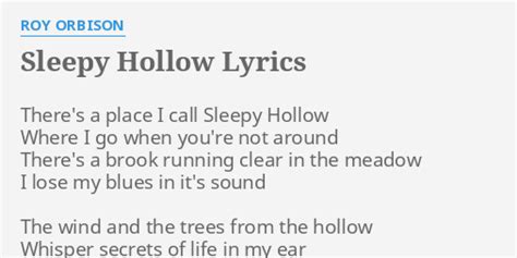 "SLEEPY HOLLOW" LYRICS by ROY ORBISON: There's a place I...