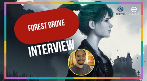 Forest Grove Interview: There Were Initial Plans For Multiple Locations