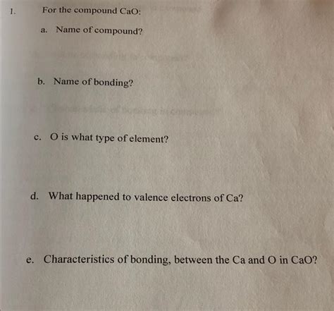 Solved 1. For the compound CaO: a. Name of compound? b. Name | Chegg.com