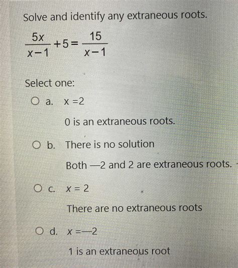 Solve and identify any extraneous roots. \( \frac ... - CameraMath