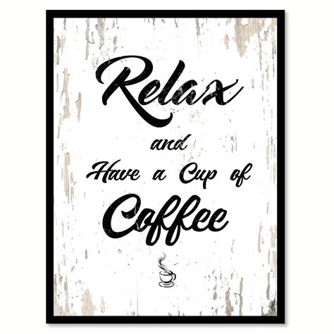 Relax & Have A Cup Of Coffee Quote Saying Canvas Print with Picture ...