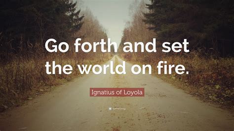 St Ignatius Of Loyola Quotes