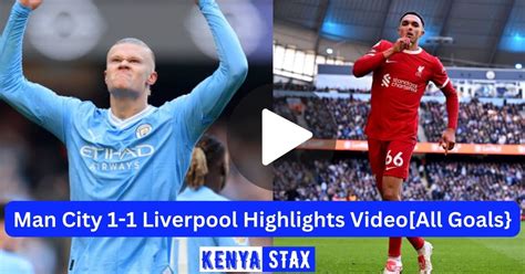 Manchester City 1-1 Liverpool Highlights Video[All Goals] - Kenyastax