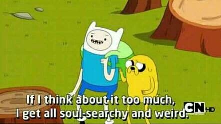 Adventure Time - Finn & Jake | Adventure time quotes, Adventure time