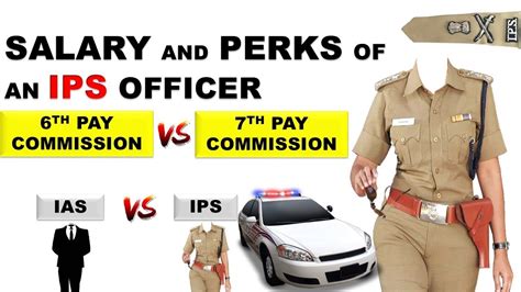 Ips Officer Salary And Perks After Th Pay Commission Upsc Perks P ...