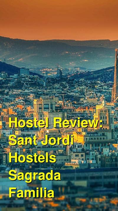 Sant Jordi Hostels Sagrada Familia Barcelona - Hostel Review | Budget ...