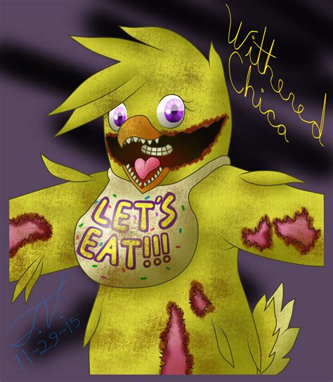 Withered Chica by LycanTrin on DeviantArt