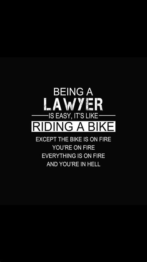 So true. | Law quotes, Law school quotes, Lawyer jokes