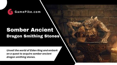 Get Somber Ancient Dragon Smithing Stones [5 Best Location]