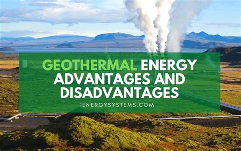 Geothermal Energy Advantages and Disadvantages