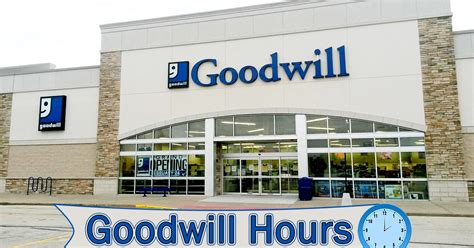 Goodwill Hours of Operation | Donation, Holiday & Drop Off Hours