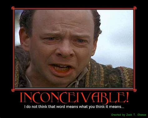 INCONCEIVABLE | Princess bride, Iconic movies, Motivational posters