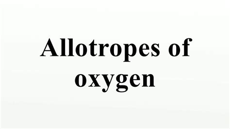 Allotropes Of Oxygen