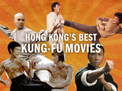 22 best kung fu movies made in Hong Kong