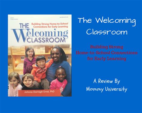 The Welcoming Classroom: Building Strong Home-to-School Connections for ...