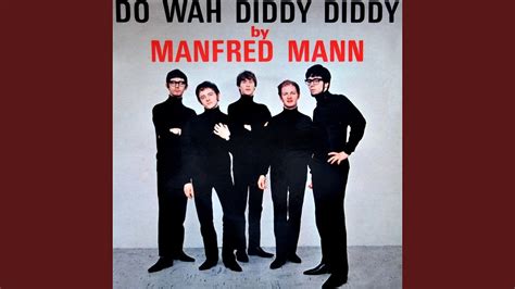 Do Wah Diddy Diddy - Manfred Mann