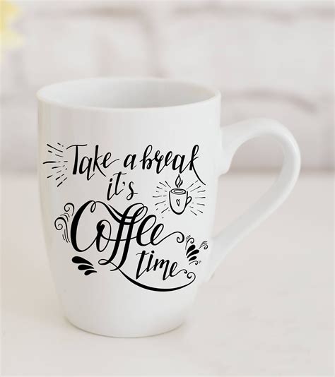 Take A Break Its Coffee Time | Quote Coffee Mug | Cute Typography Gift ...