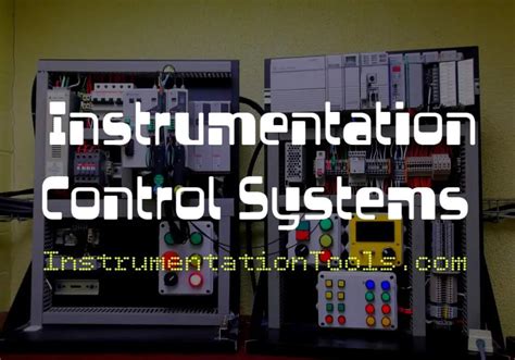 What is Instrumentation Control System ? | InstrumentationTools