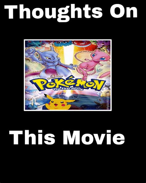 Thoughts on Pokemon - The First Movie by Negaboss2000 on DeviantArt