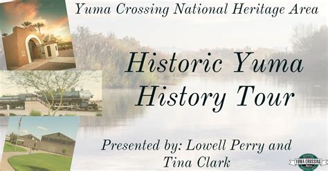 Historic Yuma History Tour Kicks Off - Yuma Crossing National Heritage Area