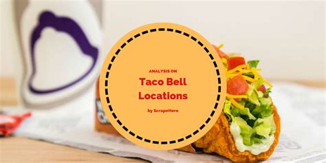 Taco Bell Locations – An Analysis | ScrapeHero