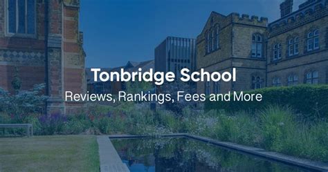 Tonbridge School Guide: Reviews, Ranking, Fees And More