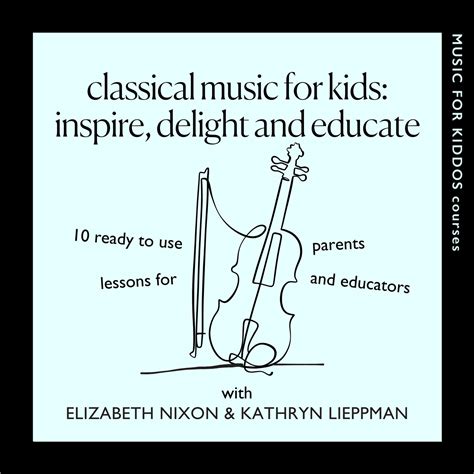 Classical Music for Kids — Music for Kiddos