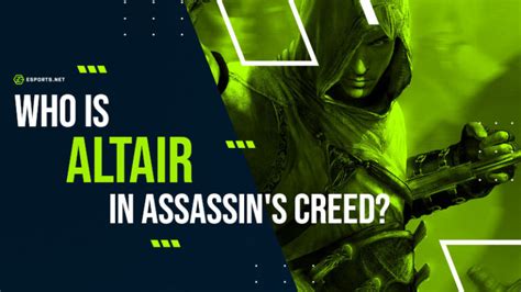 Who Is Altair in Assassin's Creed? ★ Learn About The Ultimate Mentor