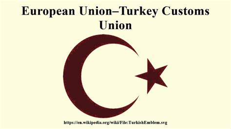 European Union–Turkey Customs Union - YouTube