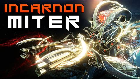 Incarnon Miter Build 2023 (Guide) - BOUNCE BEAST MODE (Warframe ...