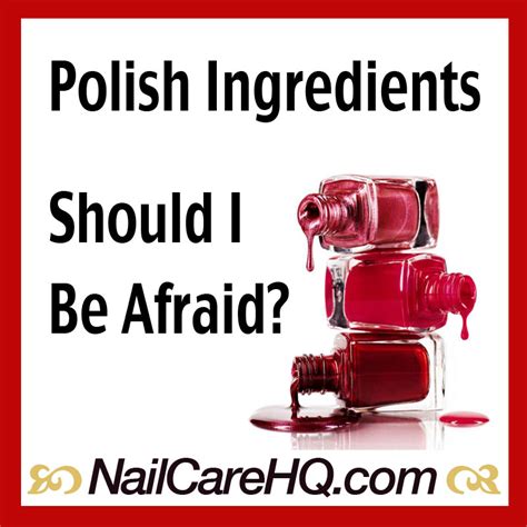 Ingredients in Polish - Are They Harmful? - Nail Care HQ