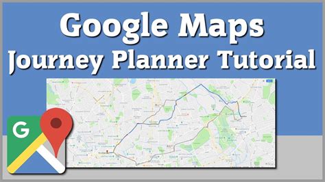 Google Maps Journey Planner - Travel Directions Tutorial - YouTube