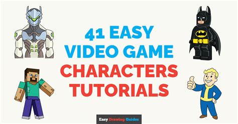 Draw 41 Famous Video Game Characters: Easy Step by Step Tutorials