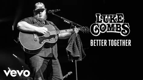 Luke Combs - "Better Together" (Official Music Video)