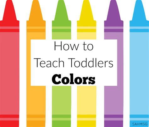 How to Teach Toddlers Colors » The Stay-at-Home-Mom Survival Guide