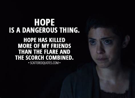 Quote from Maze Runner: The Scorch Trials (2015) │ Brenda: Hope is a ...