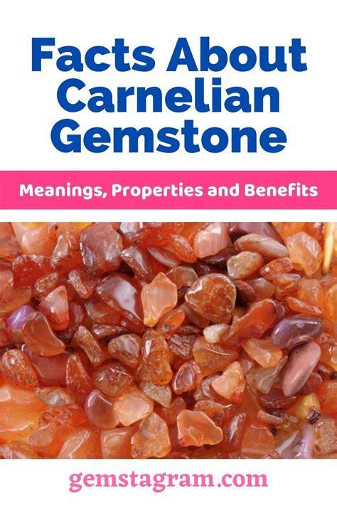 Facts About Carnelian Gemstone Meanings, Properties, and Benefits ...