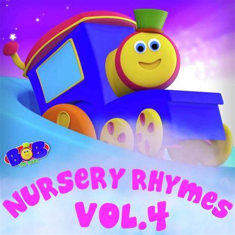 Bob The Train Nursery Rhymes Vol. 4 Songs Download - Free Online Songs ...