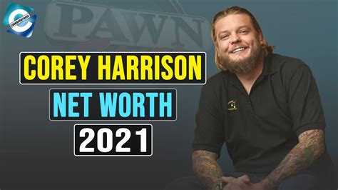 How Rich is Pawn Stars' Corey Harrison in 2021? Girlfriend Details ...