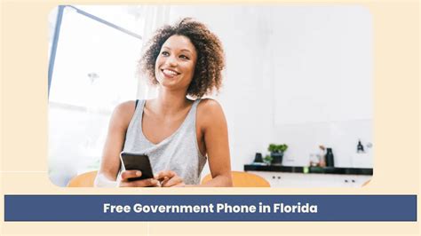 Free Government Phones in Florida: Eligibility, Application