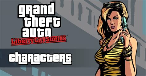 GTA "Liberty City Stories" Characters List, Guide & Voice Actors