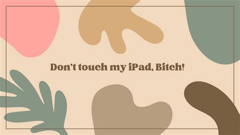 [100+] Dont Touch My Ipad Wallpapers | Wallpapers.com