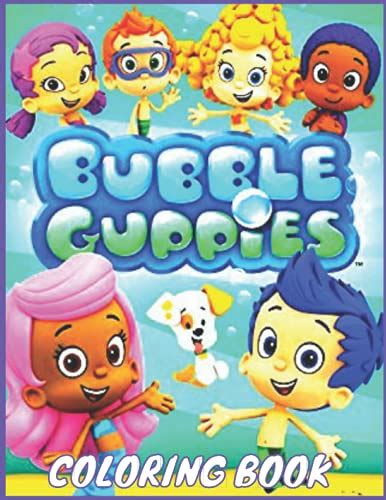 Bubble Guppies: Coloring Books for Adults and Kids 2-4 4-8 8-12+ by ...