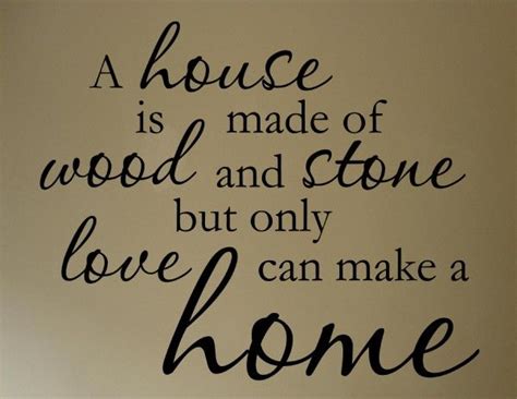 A House Is Made Of Wood And - Wall Stickers | Home quotes and sayings ...