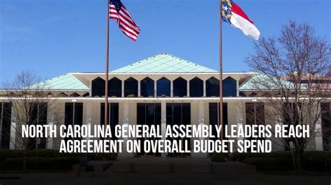 North Carolina General Assembly Leaders Reach Agreement on Overall ...