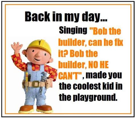 Bob The Builder Quotes. QuotesGram