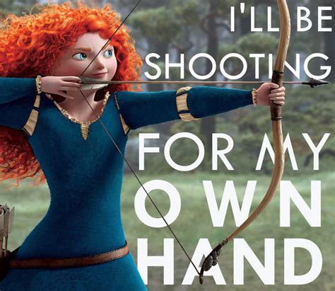 List : 20+ Best "Brave" Movie Quotes (Photos Collection)