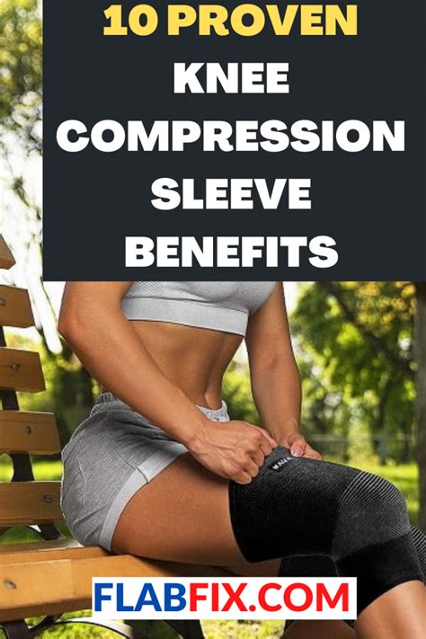 10 Proven Knee Compression Sleeve Benefits - Flab Fix