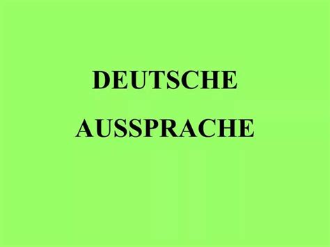 PPT - DEUTSCHE AUSSPRACHE PowerPoint Presentation, free download - ID ...