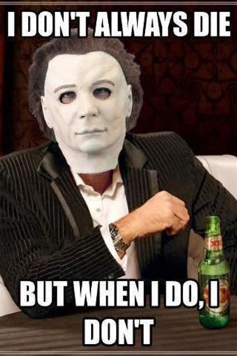 When I do, I don't | Funny horror, Horror movies funny, Horror movies memes